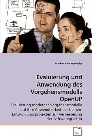Könyv Evaluierung und Anwendung des Vorgehensmodells OpenUP Markus Kammermeier
