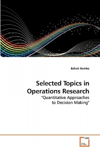 Książka Selected Topics in Operations Research Bahati Ilembo