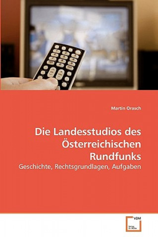 Kniha Landesstudios des OEsterreichischen Rundfunks Martin Orasch