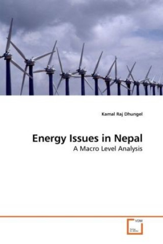 Książka Energy Issues in Nepal Kamal Raj Dhungel