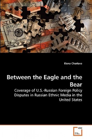 Knjiga Between the Eagle and the Bear Elena Chadova