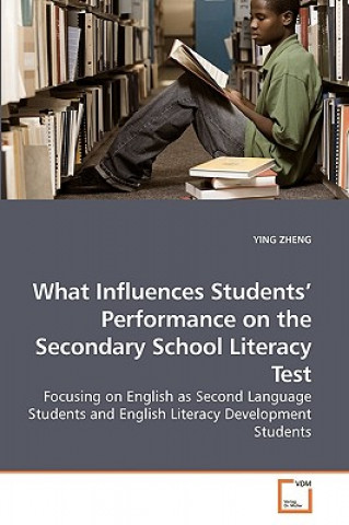 Книга What Influences Students' Performance on the Secondary School Literacy Test Ying Zheng