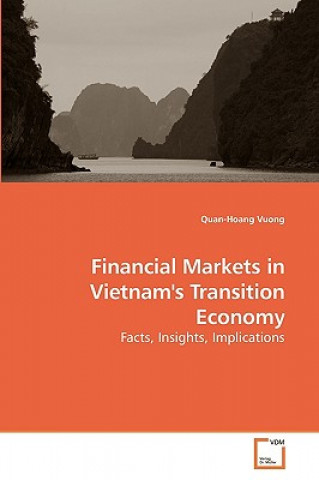 Książka Financial Markets in Vietnam's Transition Economy Quan-Hoang Vuong