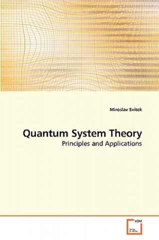 Carte Quantum System Theory Miroslav Svítek