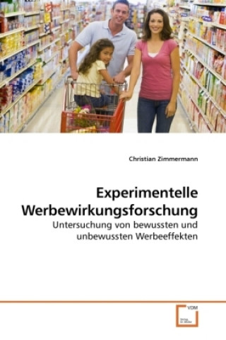 Книга Experimentelle Werbewirkungsforschung Christian Zimmermann