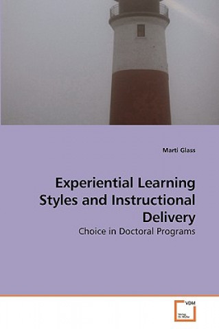 Kniha Experiential Learning Styles and Instructional Delivery Marti Glass