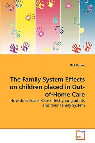 Kniha Family System Effects on children placed in Out-of-Home Care Rick Bazant