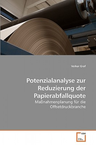 Kniha Potenzialanalyse zur Reduzierung der Papierabfallquote Volker Graf