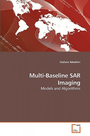 Könyv Multi-Baseline SAR Imaging Stefano Tebaldini