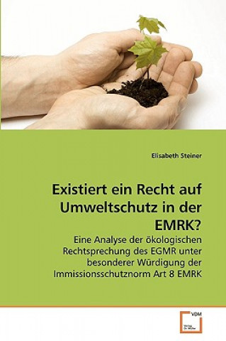 Carte Existiert ein Recht auf Umweltschutz in der EMRK? Elisabeth Steiner