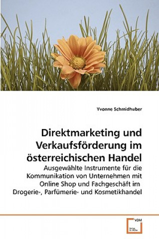 Kniha Direktmarketing und Verkaufsfoerderung im oesterreichischen Handel Yvonne Schmidhuber