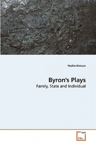 Könyv Byron's Plays Yoshie Kimura