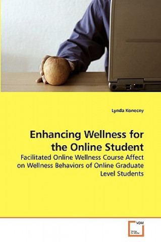 Książka Enhancing Wellness for the Online Student Lynda Konecny