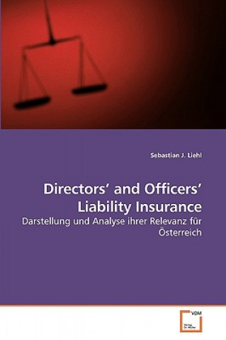 Libro Directors' and Officers' Liability Insurance Sebastian J. Liehl