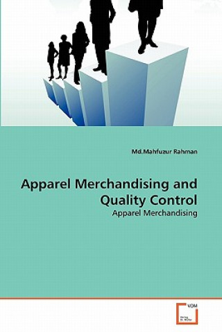 Livre Apparel Merchandising and Quality Control Mahfuzur Rahman