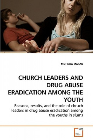 Książka Church Leaders and Drug Abuse Eradication Among the Youth Mutinda Makau