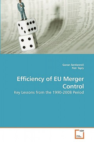 Kniha Efficiency of EU Merger Control Goran Serdarevi