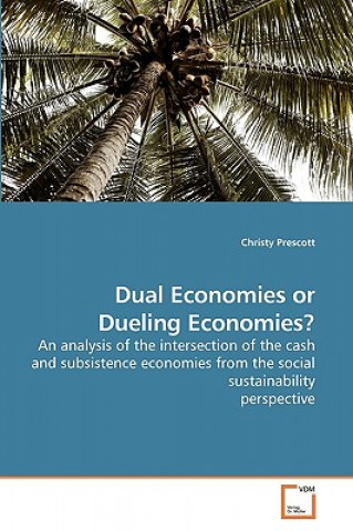 Книга Dual Economies or Dueling Economies? Christy Prescott