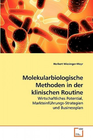 Kniha Molekularbiologische Methoden in der klinischen Routine Herbert Wiesinger-Mayr