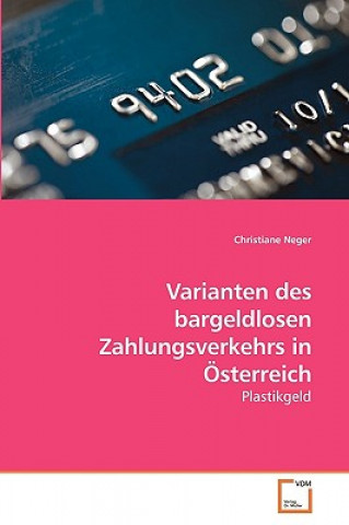 Libro Varianten des bargeldlosen Zahlungsverkehrs in OEsterreich Christiane Neger