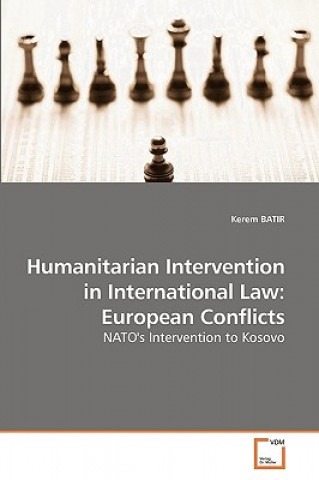 Carte Humanitarian Intervention in International Law Kerem Batir