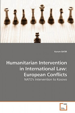 Knjiga Humanitarian Intervention in International Law Kerem Batir