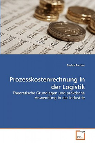 Книга Prozesskostenrechnung in der Logistik Stefan Rauhut