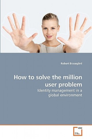 Libro How to solve the million user problem Robert Brasegard