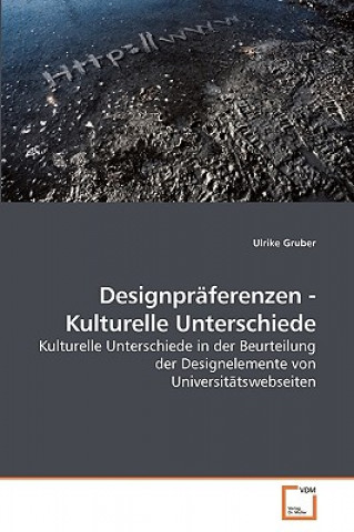 Книга Designpraferenzen - Kulturelle Unterschiede Ulrike Gruber