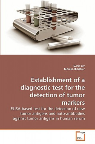 Kniha Establishment of a diagnostic test for the detection of tumor markers Daria Ler