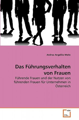 Βιβλίο Fuhrungsverhalten von Frauen Andrea Angelika Meitz