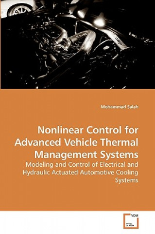 Książka Nonlinear Control for Advanced Vehicle Thermal Management Systems Mohammad Salah