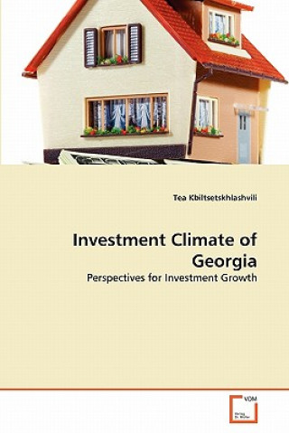 Книга Investment Climate of Georgia Tea Kbiltsetskhlashvili