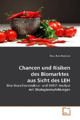 Buch Chancen und Risiken des Biomarktes aus Sicht des LEH Sirus Bani Hashemi