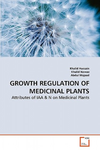 Kniha Growth Regulation of Medicinal Plants Khalid Hussain