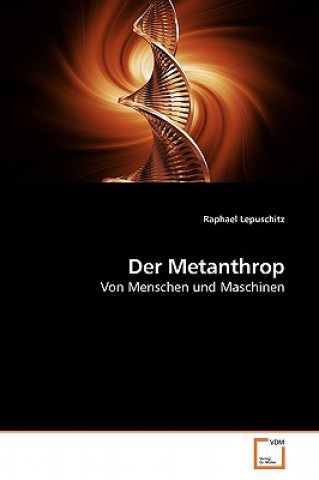 Buch Metanthrop Raphael Lepuschitz