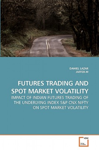 Carte Futures Trading and Spot Market Volatility Daniel Lazar