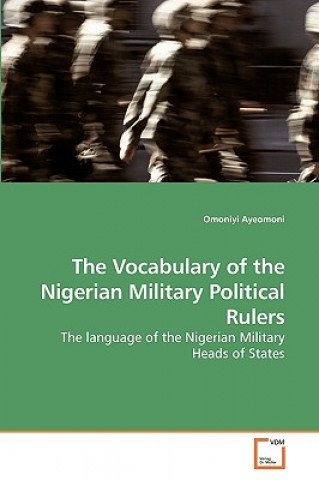 Carte Vocabulary of the Nigerian Military Political Rulers Omoniyi Ayeomoni