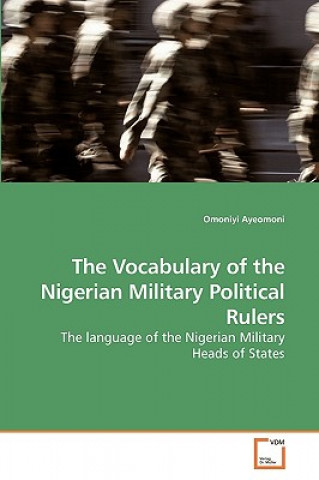 Kniha Vocabulary of the Nigerian Military Political Rulers Omoniyi Ayeomoni