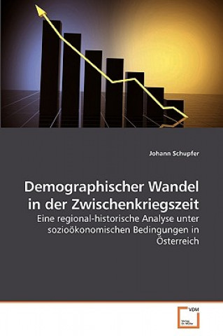 Book Demographischer Wandel in der Zwischenkriegszeit Johann Schupfer