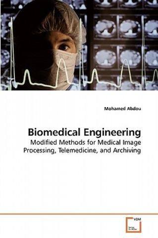 Książka Biomedical Engineering Mohamed Abdou