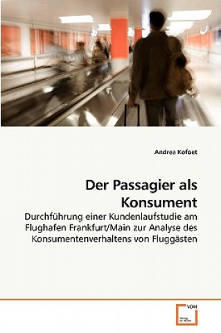 Libro Passagier als Konsument Andrea Kofoet