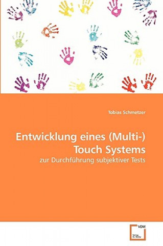 Carte Entwicklung eines (Multi-)Touch Systems Tobias Schmetzer