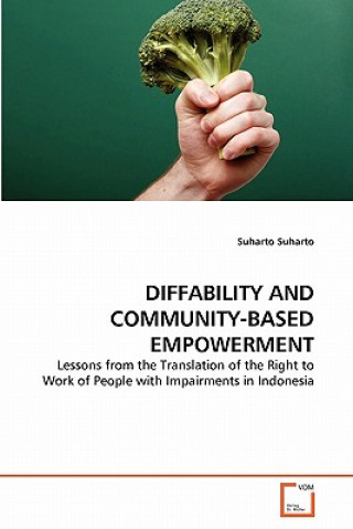 Kniha Diffability and Community-Based Empowerment Suharto Suharto