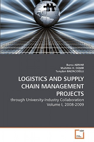 Kniha Logistics and Supply Chain Management Projects Burcu Avar