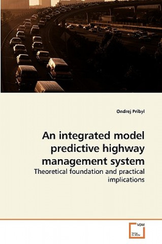 Książka integrated model predictive highway management system Ondřej Přibyl