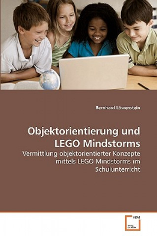 Livre Objektorientierung und LEGO Mindstorms Bernhard Löwenstein