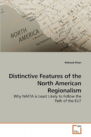 Книга Distinctive Features of the North American Regionalism Waheed Khan