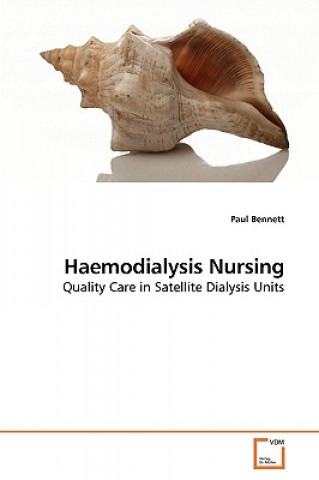 Kniha Haemodialysis Nursing Paul Bennett