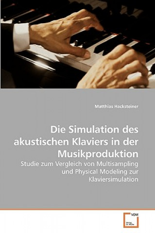 Książka Simulation des akustischen Klaviers in der Musikproduktion Matthias Hacksteiner